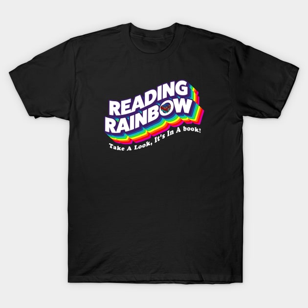 Reading Rainbow  - take a look, it's in a book T-Shirt by SUMAMARU